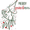 Winter illustration with merry grinchmas lettering. Christmas background with tree.